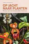 OP JACHT NAAR PLANTEN