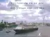 ROTTERDAM EN DE ZEE