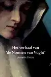 HET VERHAAL VAN DE NONNEN VAN VUGHT