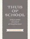 THUIS OP SCHOOL
