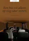 EEN BUS VOL ALLEEN, OP WEG NAAR SAMEN