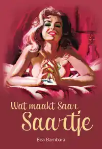 WAT MAAKT SAAR SAARTJE