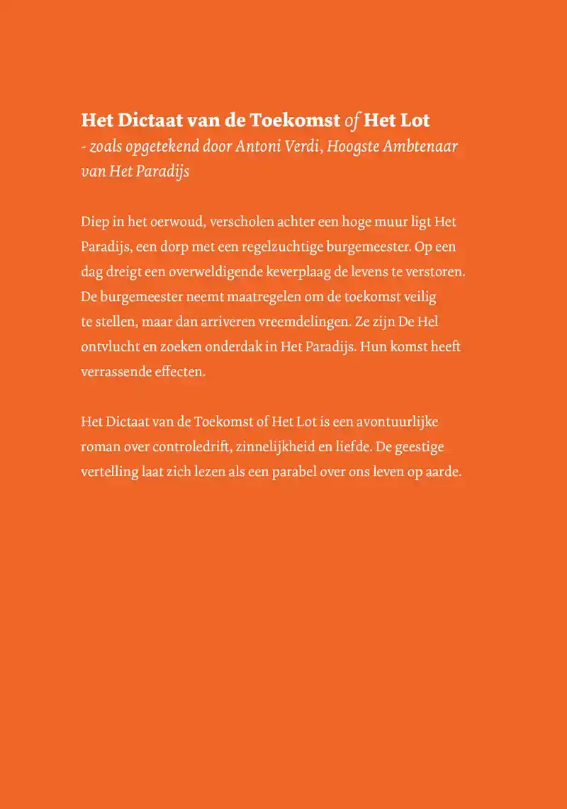 HET DICTAAT VAN DE TOEKOMST OF HET LOT