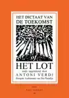 HET DICTAAT VAN DE TOEKOMST OF HET LOT