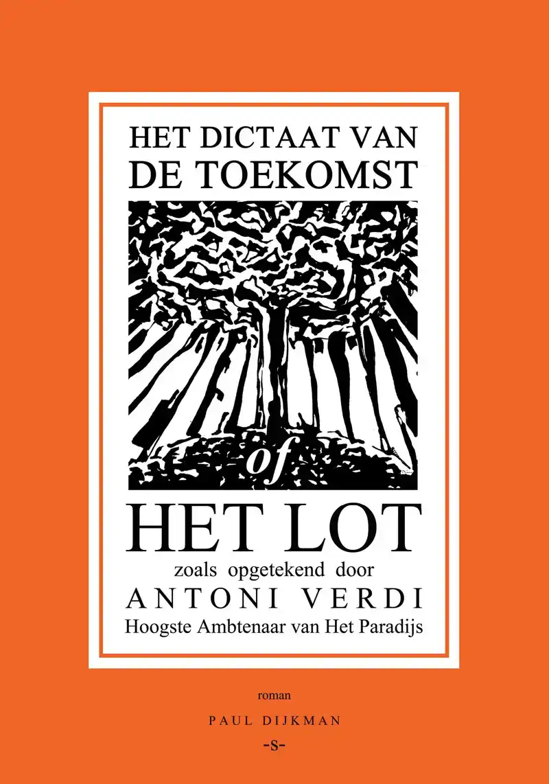HET DICTAAT VAN DE TOEKOMST OF HET LOT