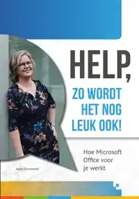 HELP, ZO WORDT HET NOG LEUK OOK