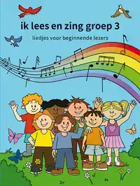 IK LEES EN ZING GROEP 3