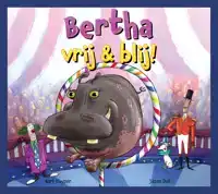BERTHA, VRIJ & BLIJ