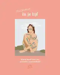 THUISKOMEN IN JE LIJF