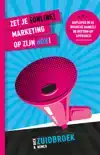 ZET JE (ONLINE) MARKETING OP ZIJN KOP!