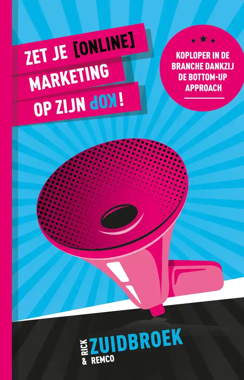 ZET JE (ONLINE) MARKETING OP ZIJN KOP!
