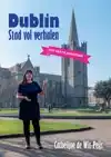 DUBLIN, STAD VOL VERHALEN