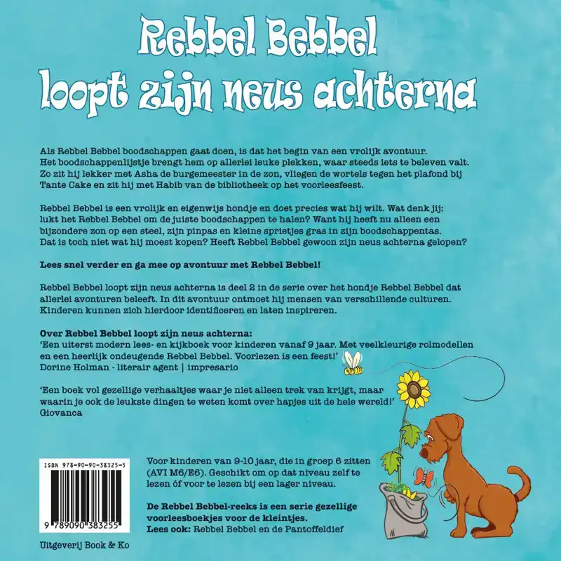 REBBEL BEBBEL LOOPT ZIJN NEUS ACHTERNA
