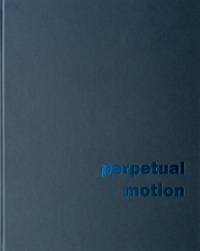 PERPETUAL MOTION