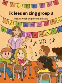 IK LEES EN ZING GROEP 3