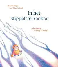 IN HET STIPPELSTERRENBOS