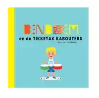 BEN BOEM EN DE TIKKETAK KABOUTERS