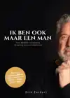 IK BEN OOK MAAR EEN MAN