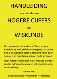 HANDLEIDING VOOR HET HALEN VAN HOGERE CIJFERS VOOR WISKUNDE