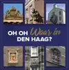 OH OH WAAR IN DEN HAAG