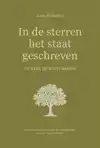IN DE STERREN HET STAAT GESCHREVEN. DE REIS, DE BESTEMMING.