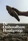 DE ONHOUDBARE HOUDGREEP