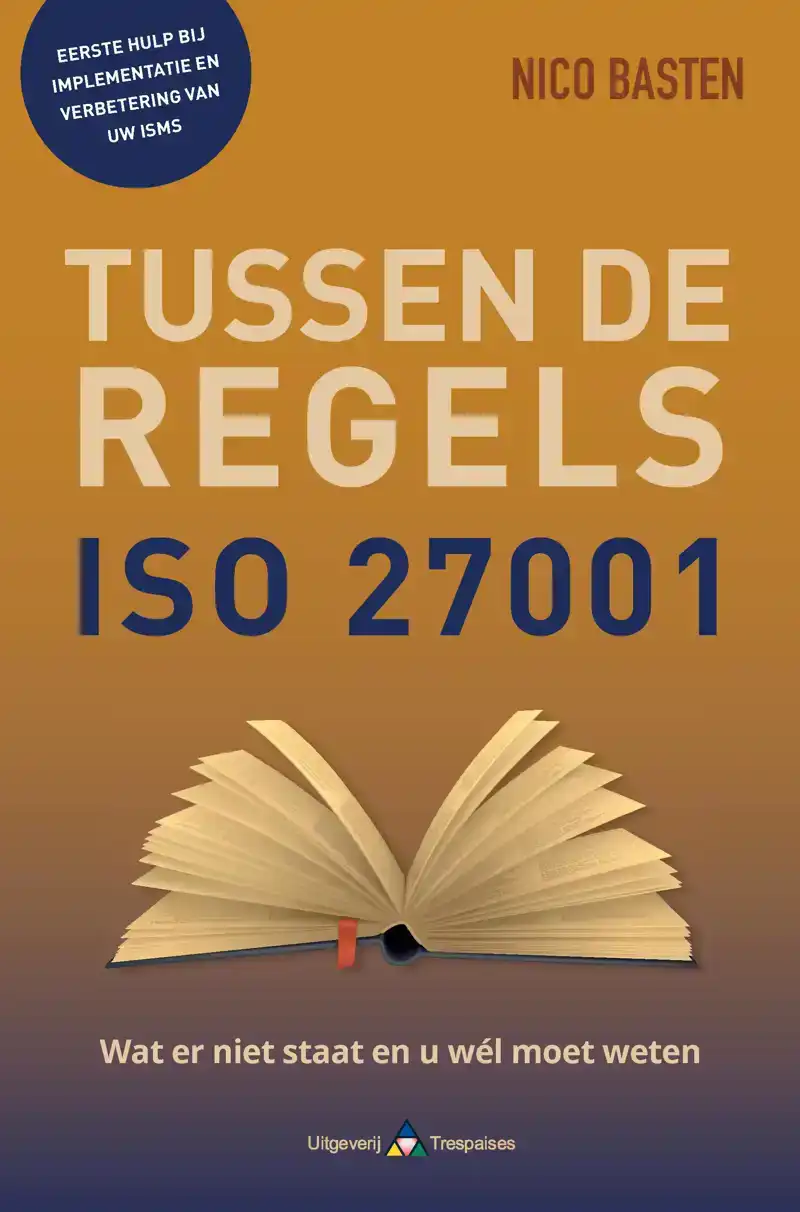 ISO 27001 TUSSEN DE REGELS