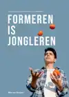 FORMEREN IS JONGLEREN