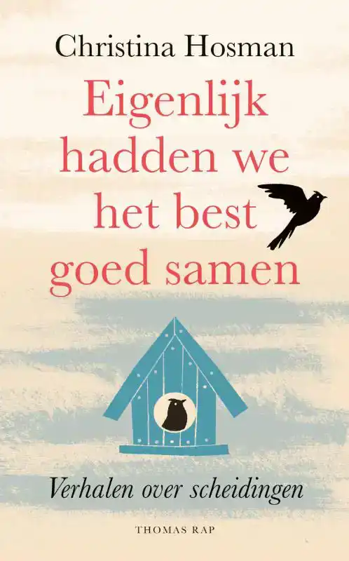 EIGENLIJK HADDEN WE HET BEST GOED SAMEN