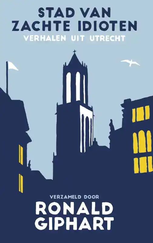 STAD VAN ZACHTE IDIOTEN