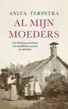 AL MIJN MOEDERS