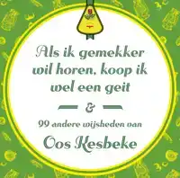 ALS IK GEMEKKER WIL HOREN, KOOP IK WEL EEN GEIT