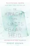 DE KRACHT VAN KWETSBAARHEID