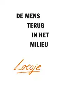 DE MENS TERUG IN HET MILIEU