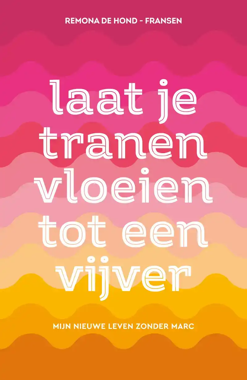 LAAT JE TRANEN VLOEIEN TOT EEN VIJVER