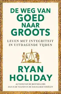 DE WEG VAN GOED NAAR GROOTS