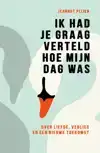 IK HAD JE GRAAG VERTELD HOE MIJN DAG WAS