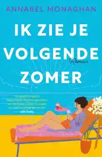 IK ZIE JE VOLGENDE ZOMER