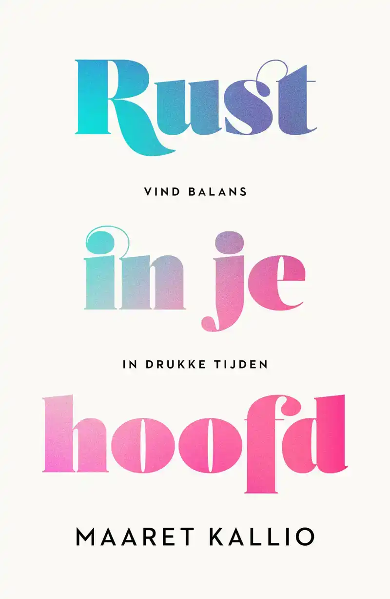 RUST IN JE HOOFD