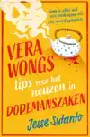 VERA WONGS TIPS VOOR HET NEUZEN IN DODEMANSZAKEN