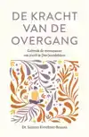 DE KRACHT VAN DE OVERGANG