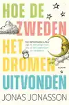 HOE DE ZWEDEN HET DROMEN UITVONDEN