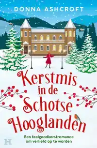KERSTMIS IN DE SCHOTSE HOOGLANDEN