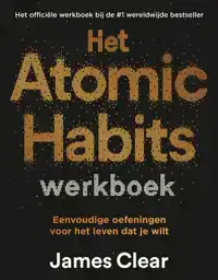 HET ATOMIC HABITS WERKBOEK