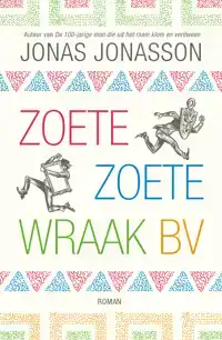 ZOETE, ZOETE WRAAK BV