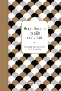 BOEDDHISME IN ALLE EENVOUD