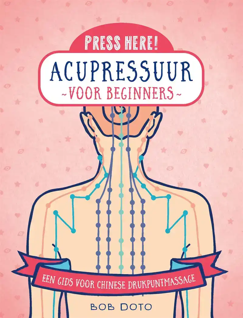 ACUPRESSUUR VOOR BEGINNERS