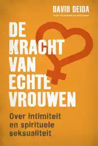 DE KRACHT VAN ECHTE VROUWEN