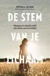 DE STEM VAN JE LICHAAM