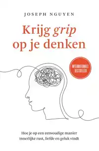 KRIJG GRIP OP JE DENKEN